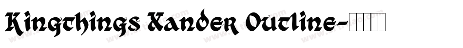 Kingthings Xander Outline字体转换